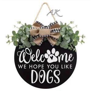 Welcome Sign Front Door Hanging Wreath with Bow We Hope You Like Dogs